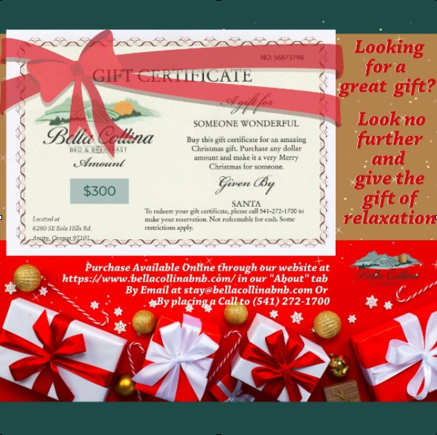 A $300 Bella Collina Bed & Breakfast gift certificate surrounded by holiday decorations, with text instructions on how to purchase it online, via email, or by phone.
